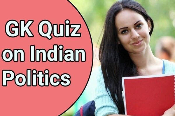 Indian Politics Quiz